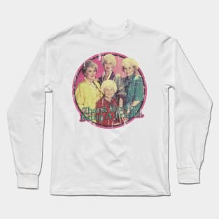 golden girls Long Sleeve T-Shirt